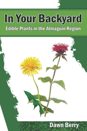 In Your Backyard: Edible Plants in the Almaguin Region