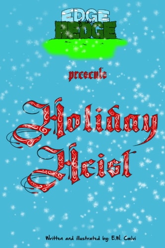 Holiday Heist Edge of the Hedge