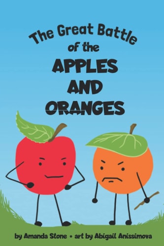 The Great Battle of the Apples and the Oranges