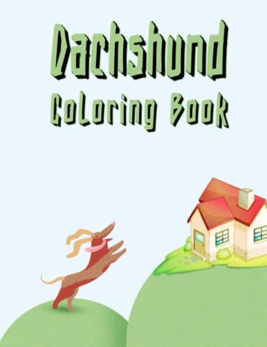 Dachshund Coloring Book Dogs Art Book For Adults, Dochsunds Lover Activity Book For Grown-ups