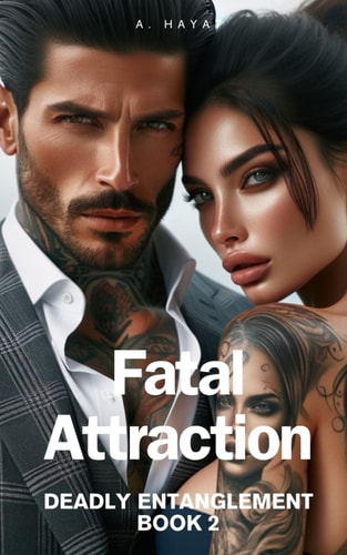 Fatal Attraction A Dark Mafia Love Triangle Romance