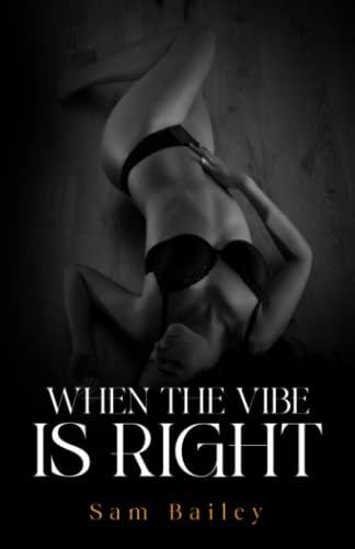 When the Vibe is Right