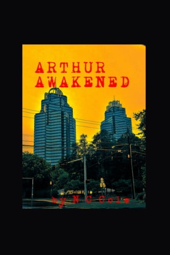 Arthur Awakened Book I
