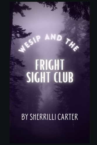 Wesip and The Fright Sight Club