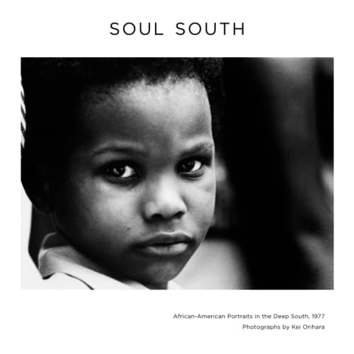 Soul South African-American Portraits in the Deep South, 1977