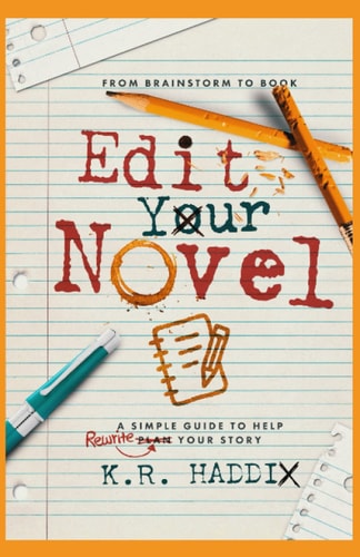 Edit Your Novel A Simple Guide to Help Rewrite Your Story