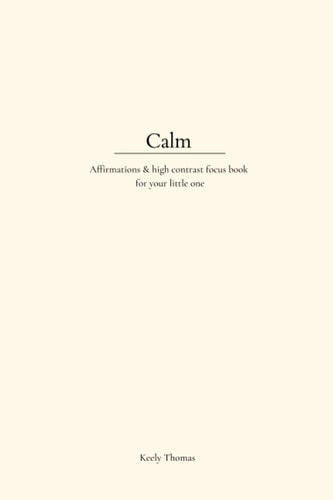 Calm Affirmations & High Contrast Focus Book For Your Little One