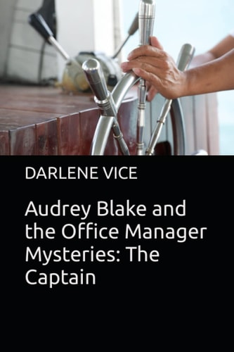 Audrey Blake and the Office Manager Mysteries The Captain