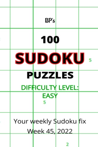 BP's 100 EASY SUDOKU PUZZLES WEEK 45 2022