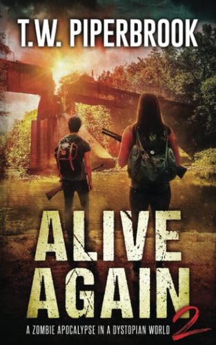 Alive Again 2 A Zombie Apocalypse in a Dystopian World