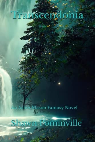 Transcendonia An Asher Mason Fantasy Novel