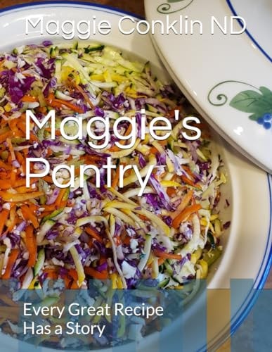 Maggie's Pantry Every Great Recipe Has a Story