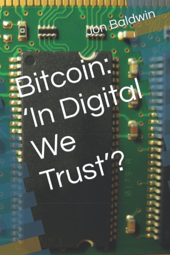 Bitcoin 'In Digital We Trust'?