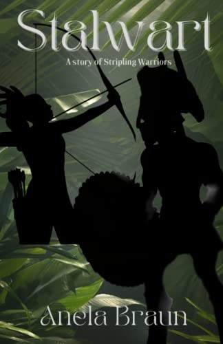 Stalwart A Story of Stripling Warriors
