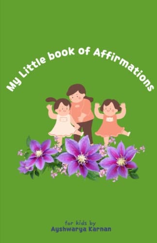 My Little Book Of Affirmations For Kids