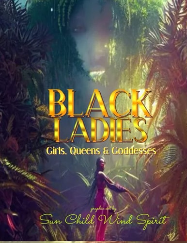 Black Ladies Girls, Queens & Goddesses