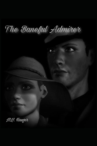 The Baneful Admirer