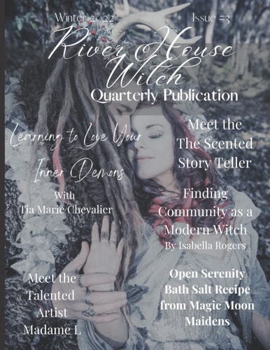 River House Witch Quarterly Publications Winter 2022: Issue #3