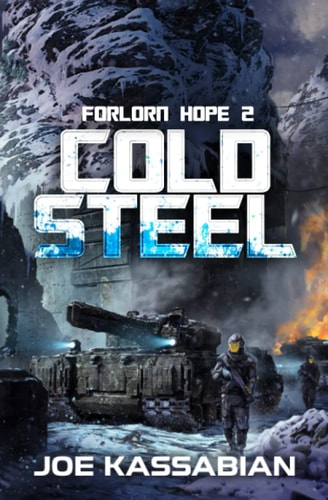 Cold Steel A Military Sci-Fi Series