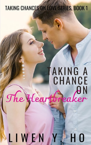 Taking a Chance on the Heartbreaker A Christian Contemporary Romance