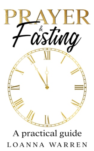 Prayer & Fasting A Practical Guide