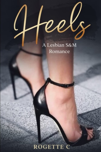Heels A Lesbian S&M Romance