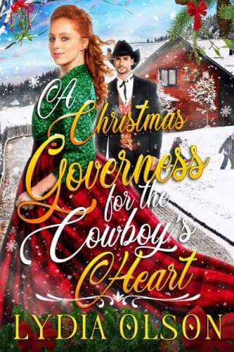 A Christmas Governess for the Cowboy's Heart A Western Historical Romance Book