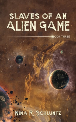 Slaves of an Alien Game Book 3