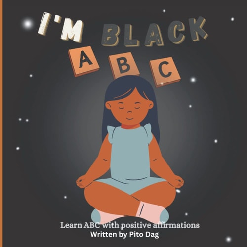 I'm Black ABC Learn ABC with Positive Affirmations