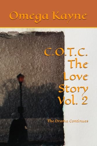 C.O.T.C.- The Love Story Vol. 2 The Drama Continues