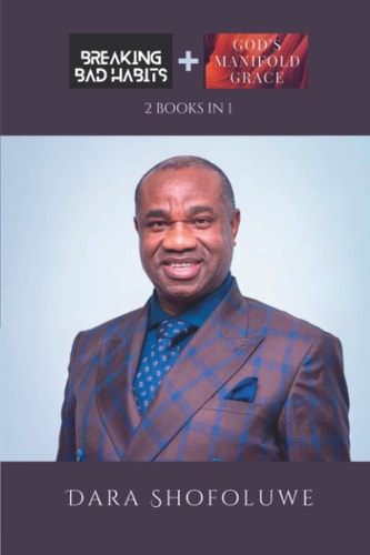 Breaking Bad Habits + God's Manifold Grace 2 Books in 1