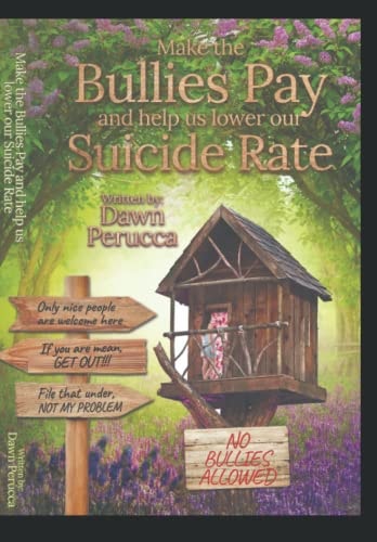 Make the Bullies Pay and Help Us Lower Our Suicide Rate