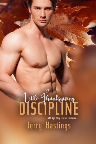 Little Thanksgiving Discipline MM Age Play Teacher Romance