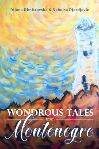 Wondrous Tales from Montenegro