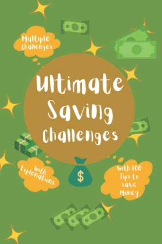 Ultimate Saving Challenges With 100 Tips to Save Money