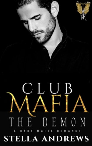 Club Mafia - The Demon A Dark Mafia Romance