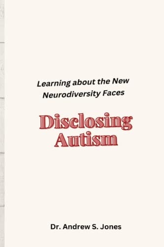 Disclosing Autism Learning about the New Neurodiversity Faces