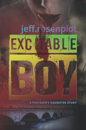 Excitable Boy A Postman's Daughter Story
