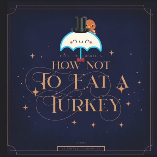 FuFu the Umbrella How NOT to Eat a Turkey Easy Thanksgiving Appetizer for Kids
