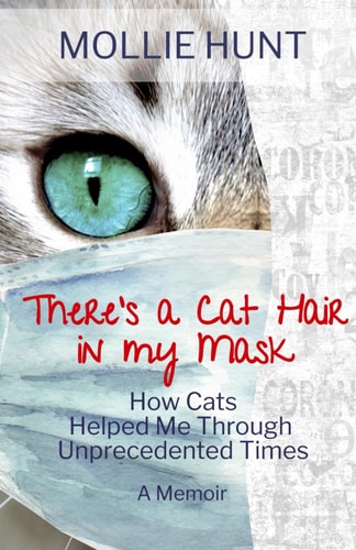 There's a Cat Hair in My Mask How Cats Helped Me Through Unprecedented Times