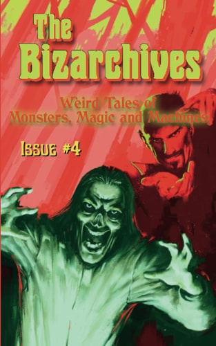 The Bizarchives Issue #4