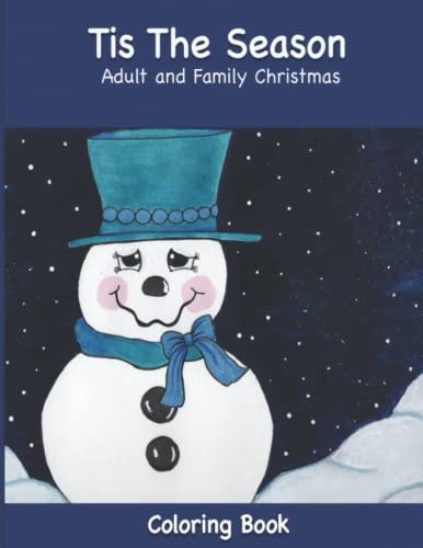 Tis The Season Adult and Family Christmas Coloring Book