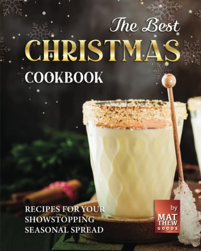 The Best Christmas Cookbook Recipes for Your Showstopping Seasonal Spread