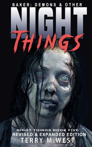 Baker Demons and Other Night Things: New Revised and Polished Edition