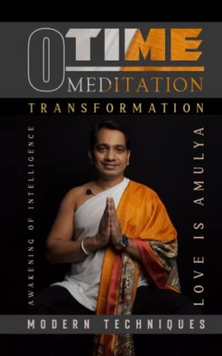 Zerotime Meditation Modern Techniques For Self-Realization And Transformation