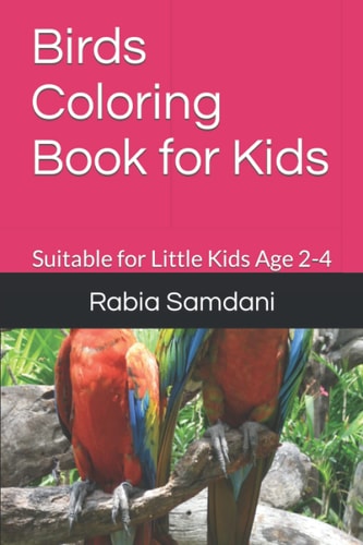 Birds Coloring Book for Kids Suitable for Little Kids Age 2-4