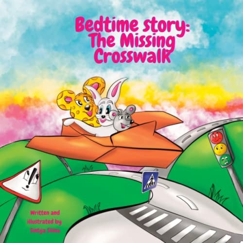 Bedtime Story The Missing Crosswalk: Adventure, Fantasy, Airplaine Book For Kids