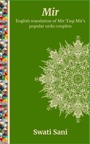 Mir English Translation of Mir Taqi Mir's Popular Urdu Couplets