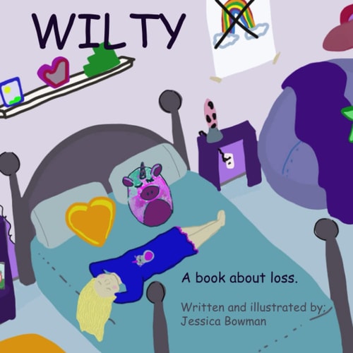 Wilty A Book about Loss.