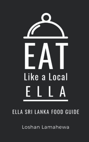 Eat Like a Local-Ella Ella Sri Lanka Food Guide